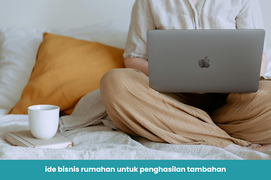 ide bisnis rumahan untuk penghasilan tambahan